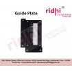 Ridhi Handheld Tij Guide Plate